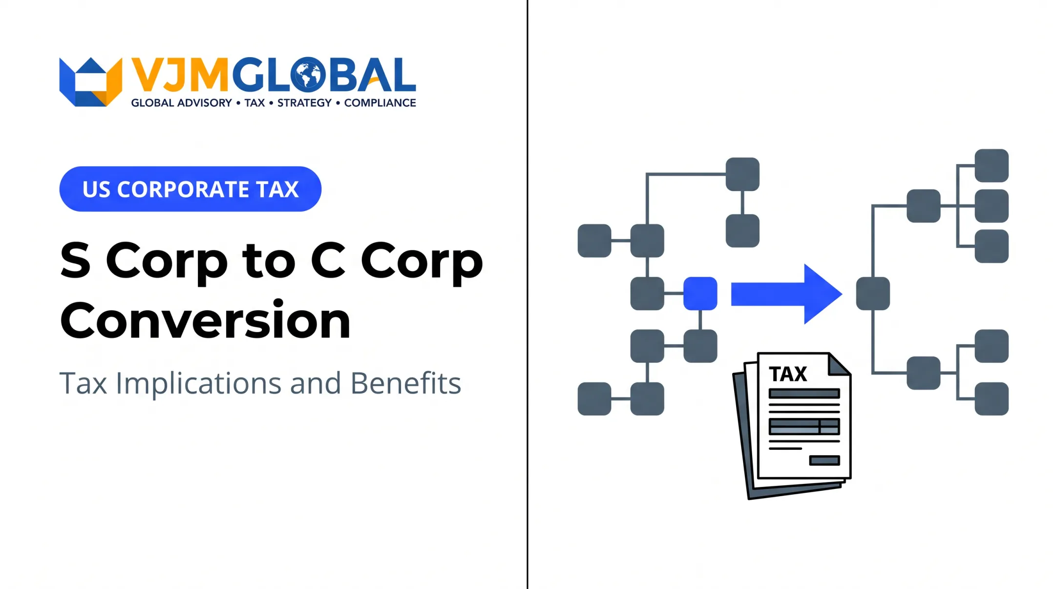 S Corp to C Corp Conversion: Tax Implications and Benefits