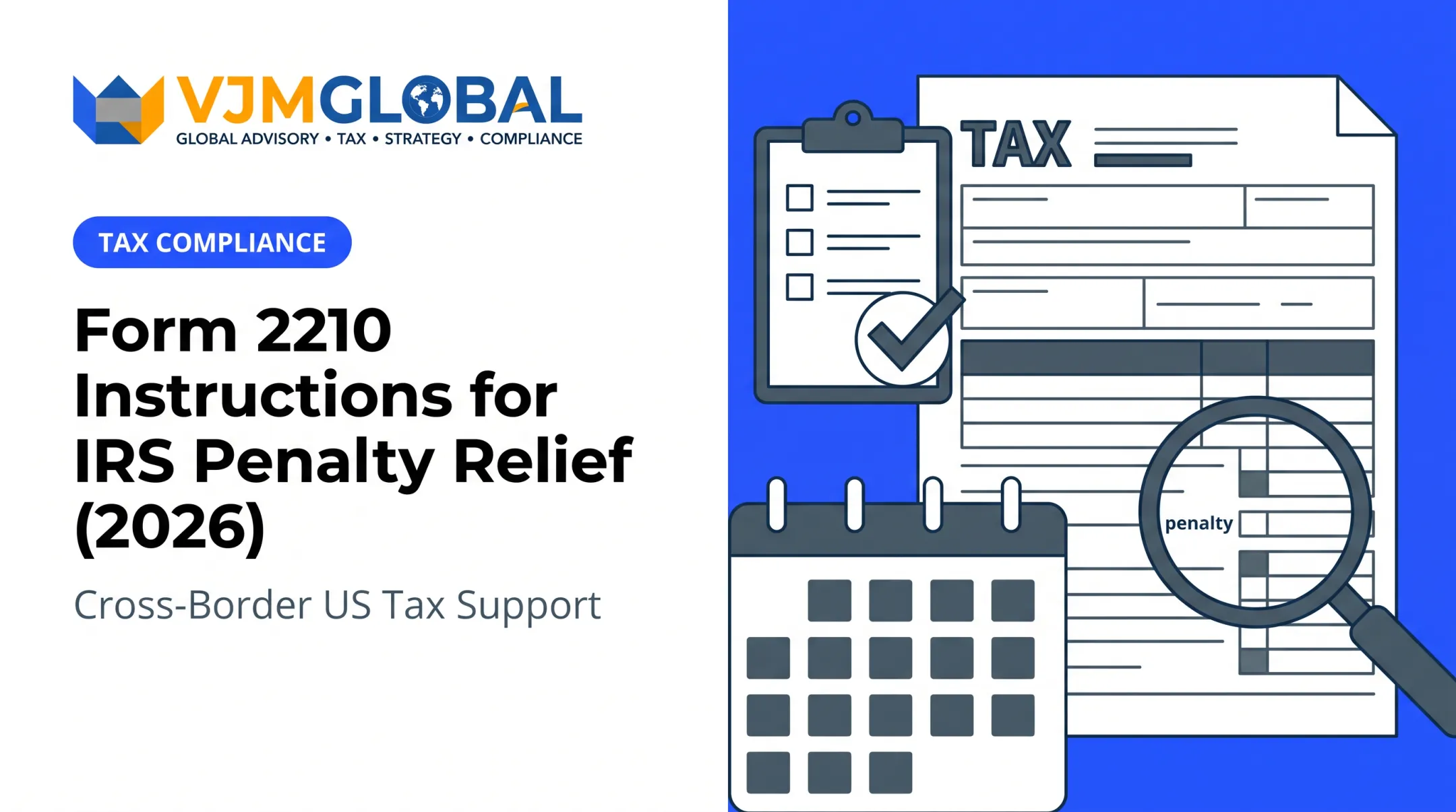 Form 2210 Instructions for IRS Penalty Relief (2026)