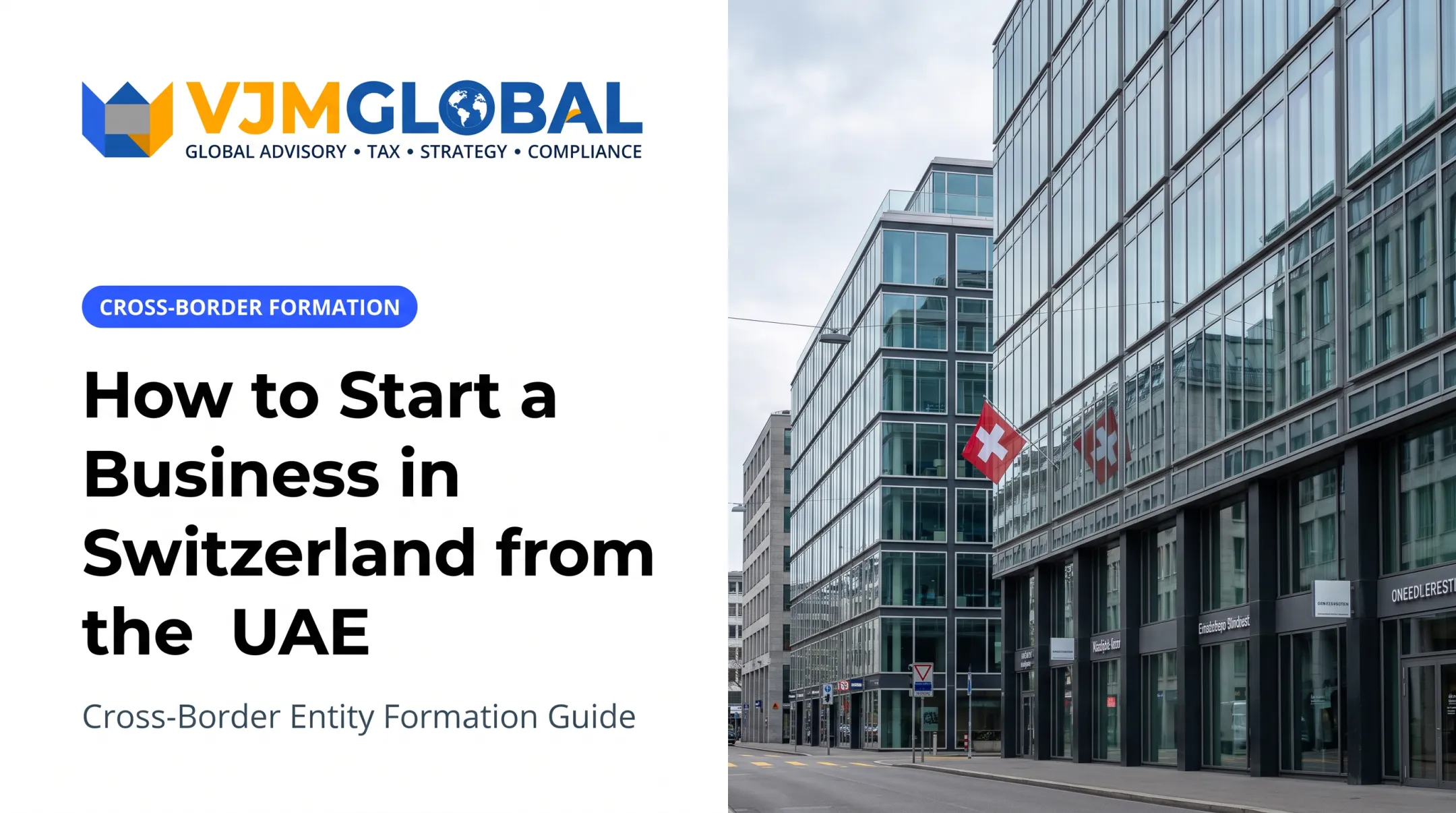 How to Start a Business in Switzerland from the UAE