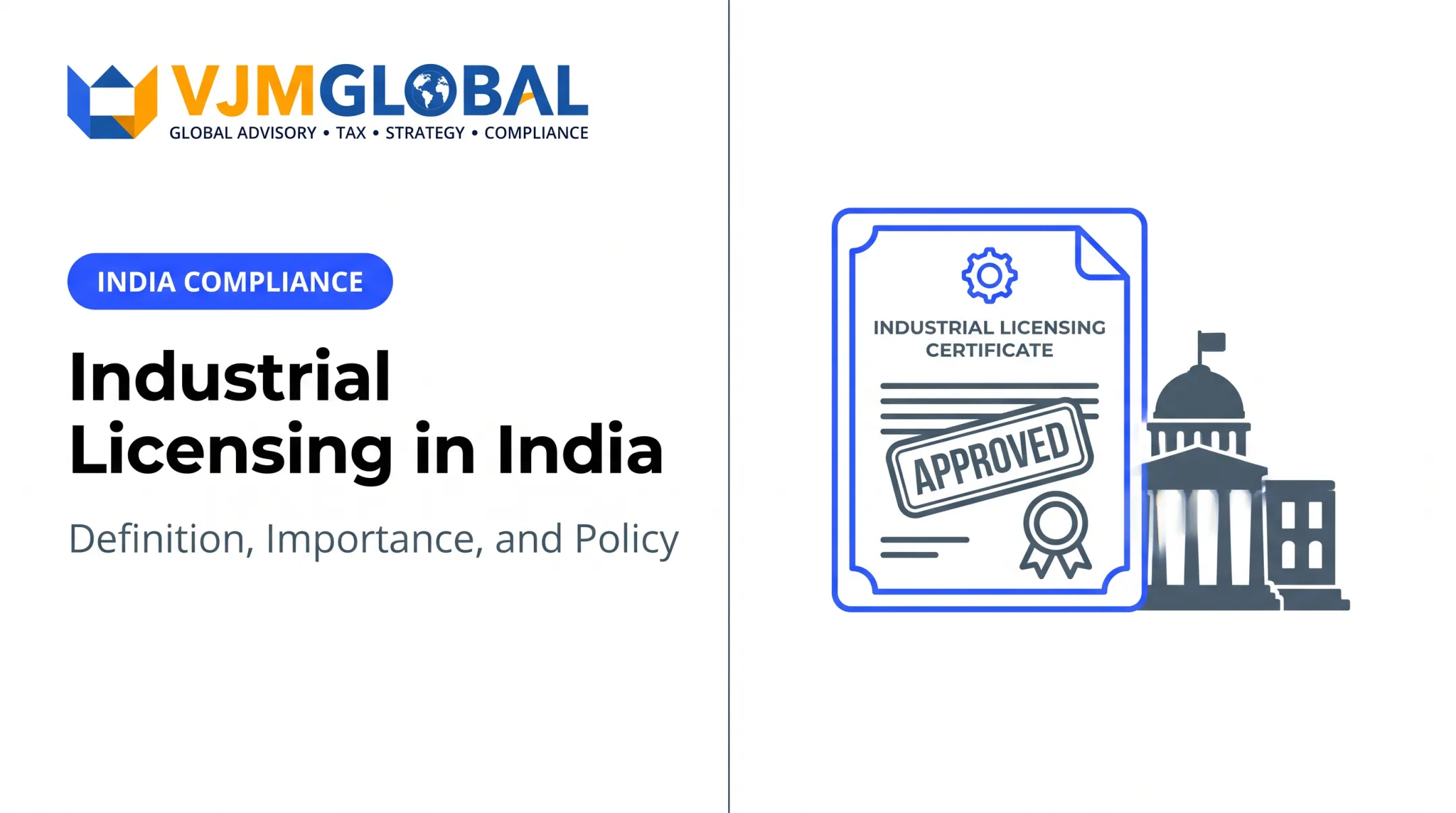 Industrial Licensing in India: Definition, Importance, and Policy