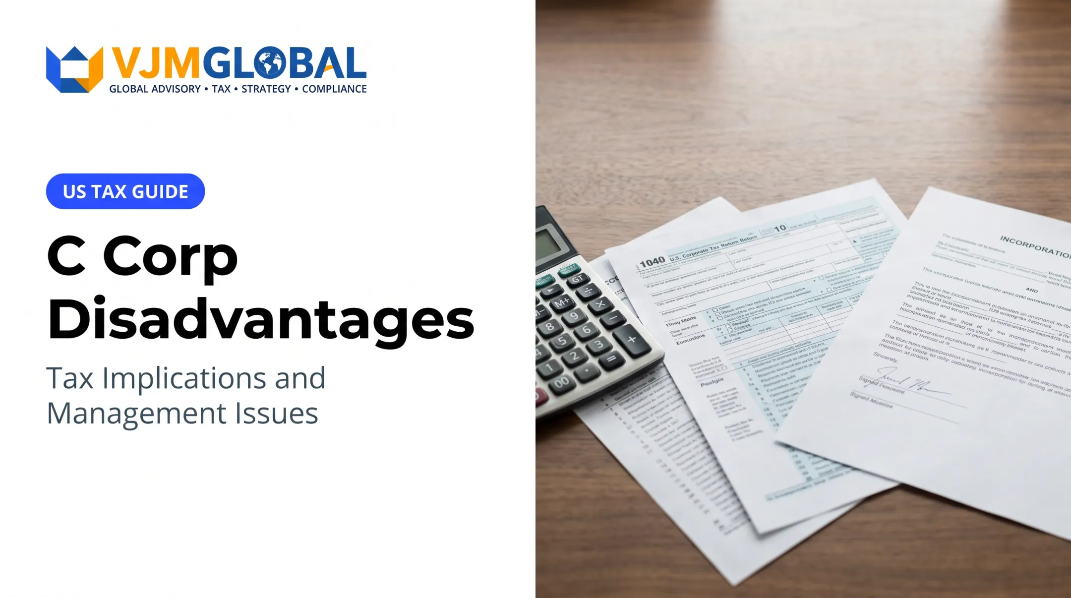 C Corp Disadvantages: Tax Implications and Management Issues
