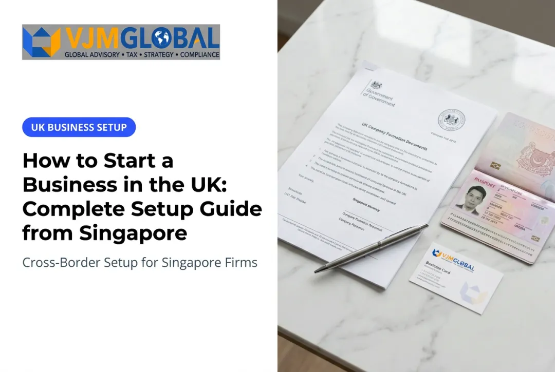How to Start a Business in the UK: Complete Setup Guide from Singapore