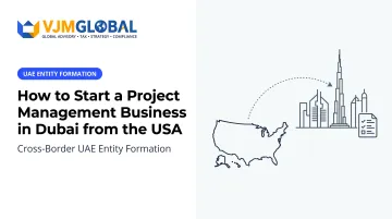 How to Start a Project Management Business in Dubai from the USA