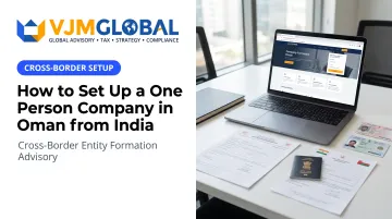 How to Set Up a One Person Company in Oman from India
