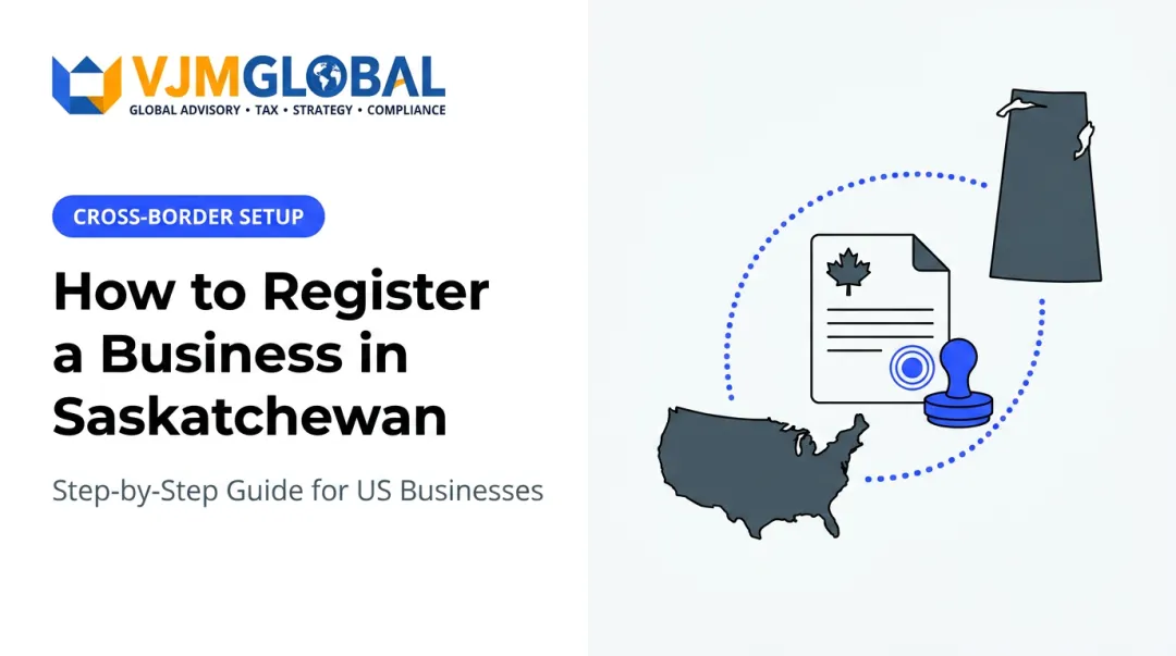 How to Register a Business in Saskatchewan: Step-by-Step Guide for US Businesses