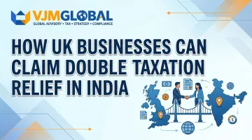 How UK Businesses Can Claim Double Taxation Relief in India