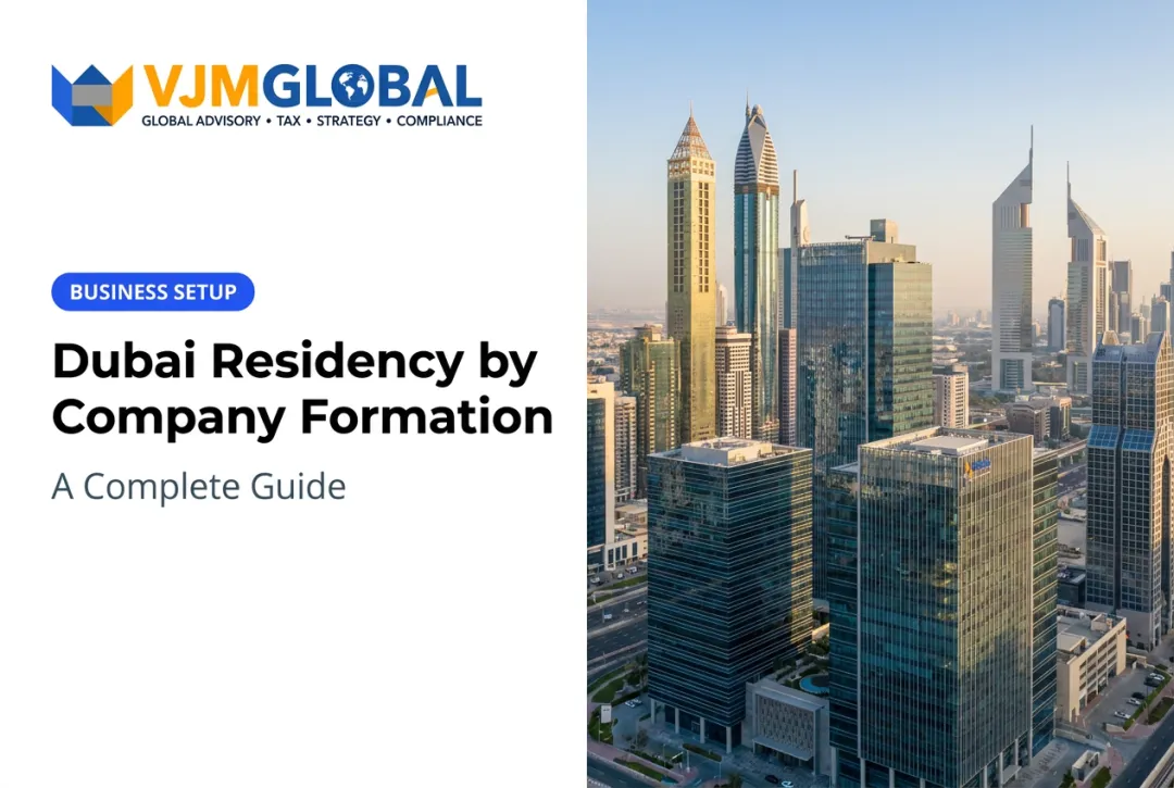 Dubai Residency by Company Formation: A Complete Guide