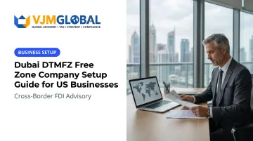Dubai DTMFZ Free Zone Company Setup Guide for US Businesses