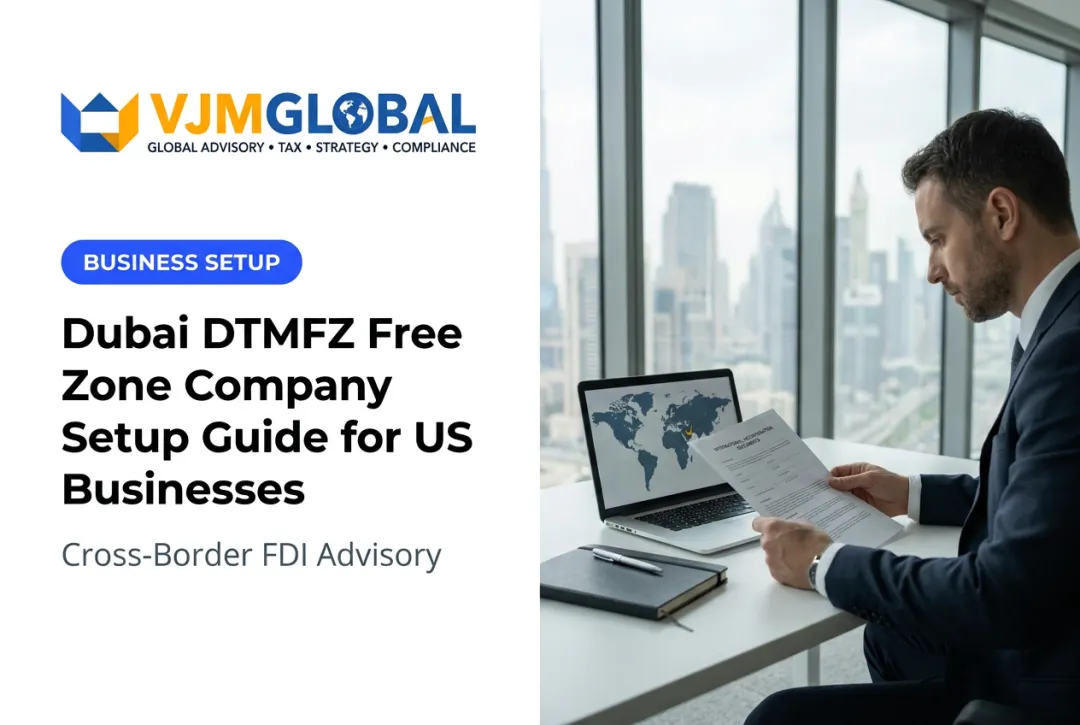 Dubai DTMFZ Free Zone Company Setup Guide for US Businesses