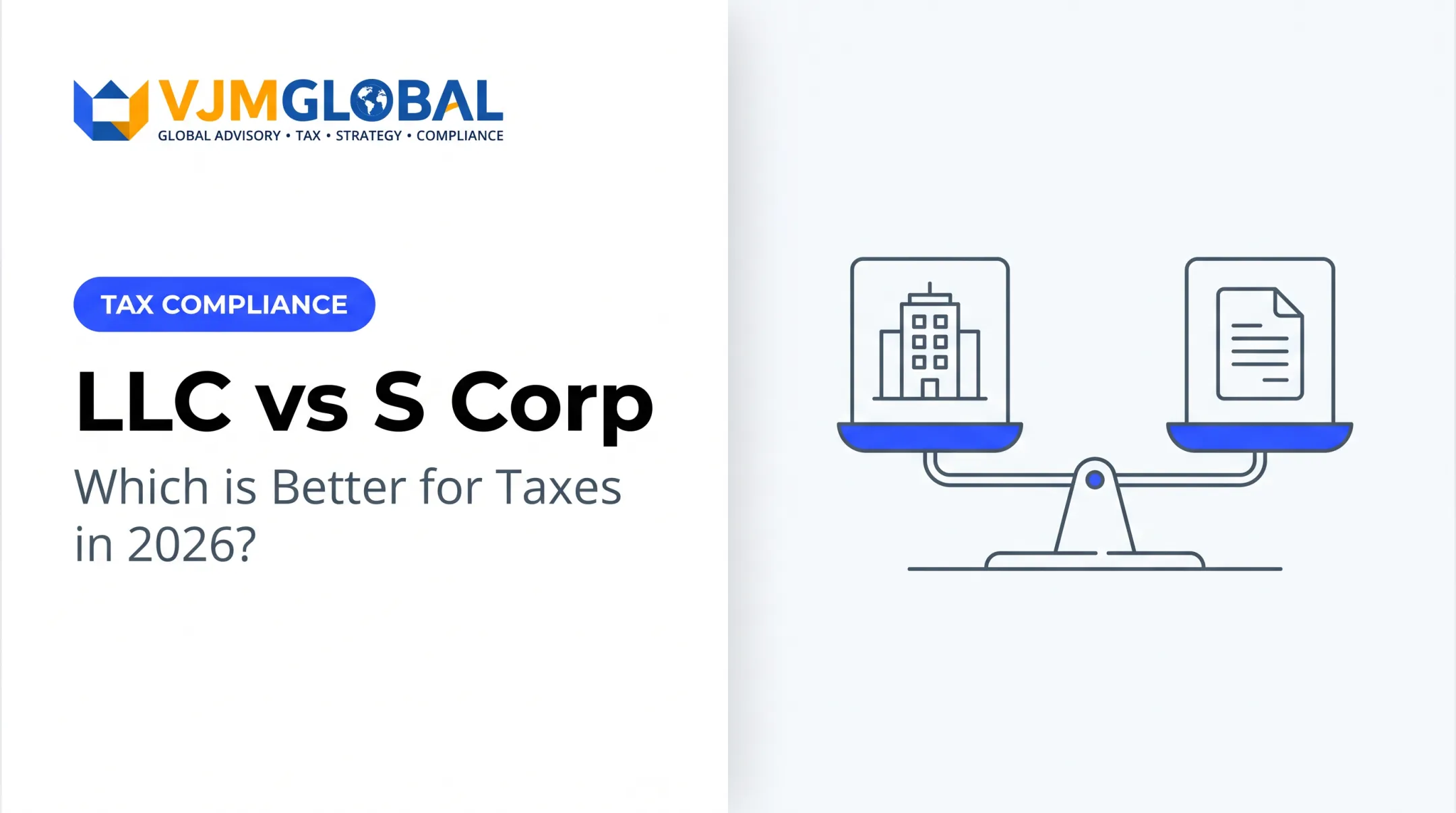LLC vs S Corp: Which is Better for Taxes in 2026?