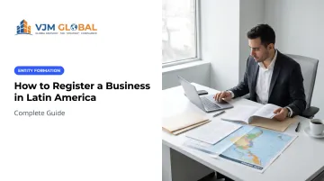 How to Register a Business in Latin America: Complete Guide