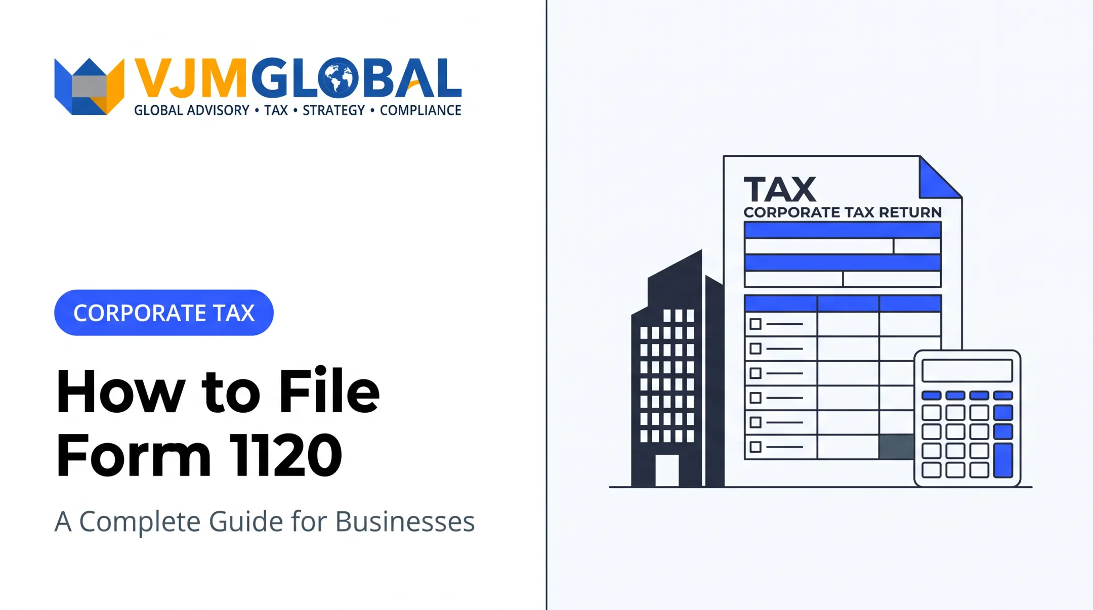 How to File Form 1120: A Complete Guide for Businesses
