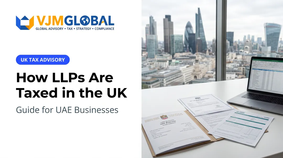 How LLPs Are Taxed in the UK: Guide for UAE Businesses