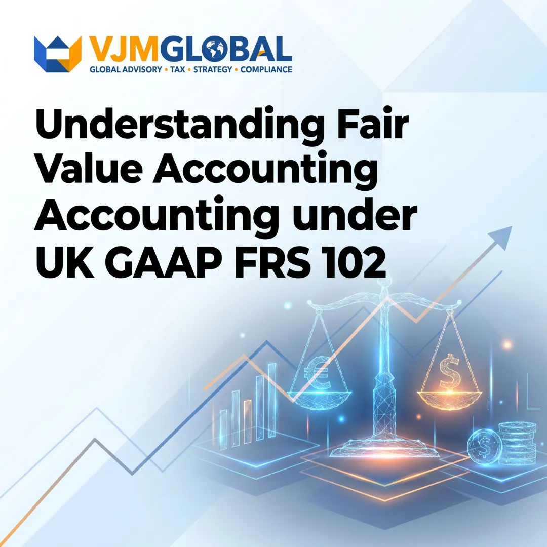 Understanding Fair Value Accounting under UK GAAP FRS 102