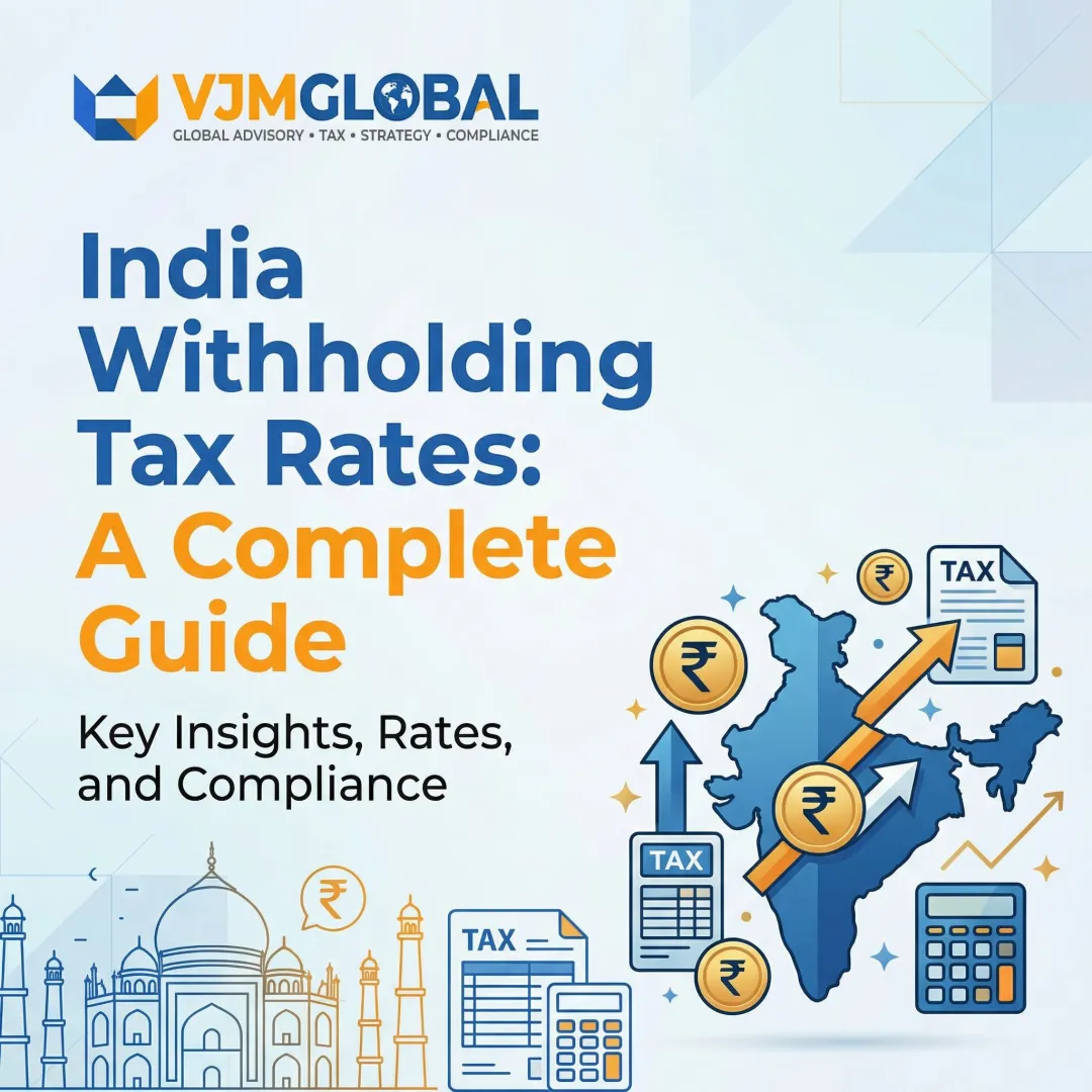 India Withholding Tax Rates: A Complete Guide