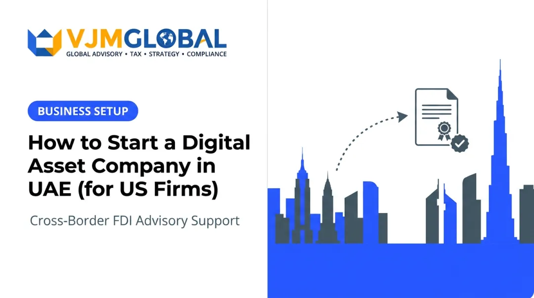 How to Start a Digital Asset Company in UAE (for US Firms)