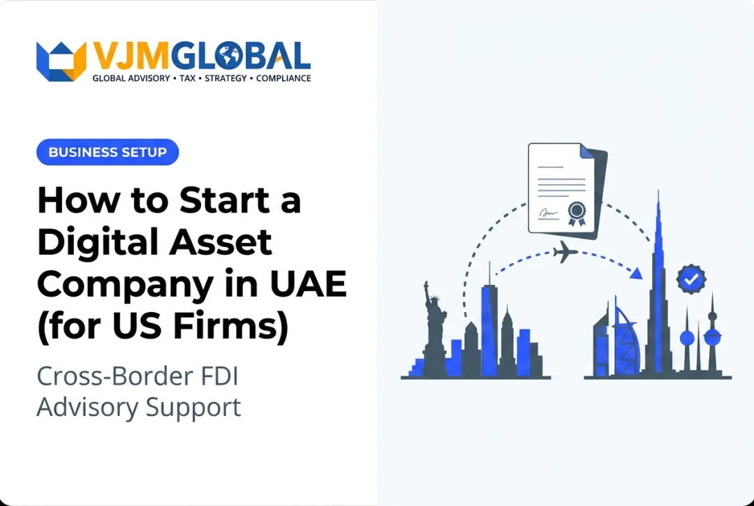 How to Start a Digital Asset Company in UAE (for US Firms)