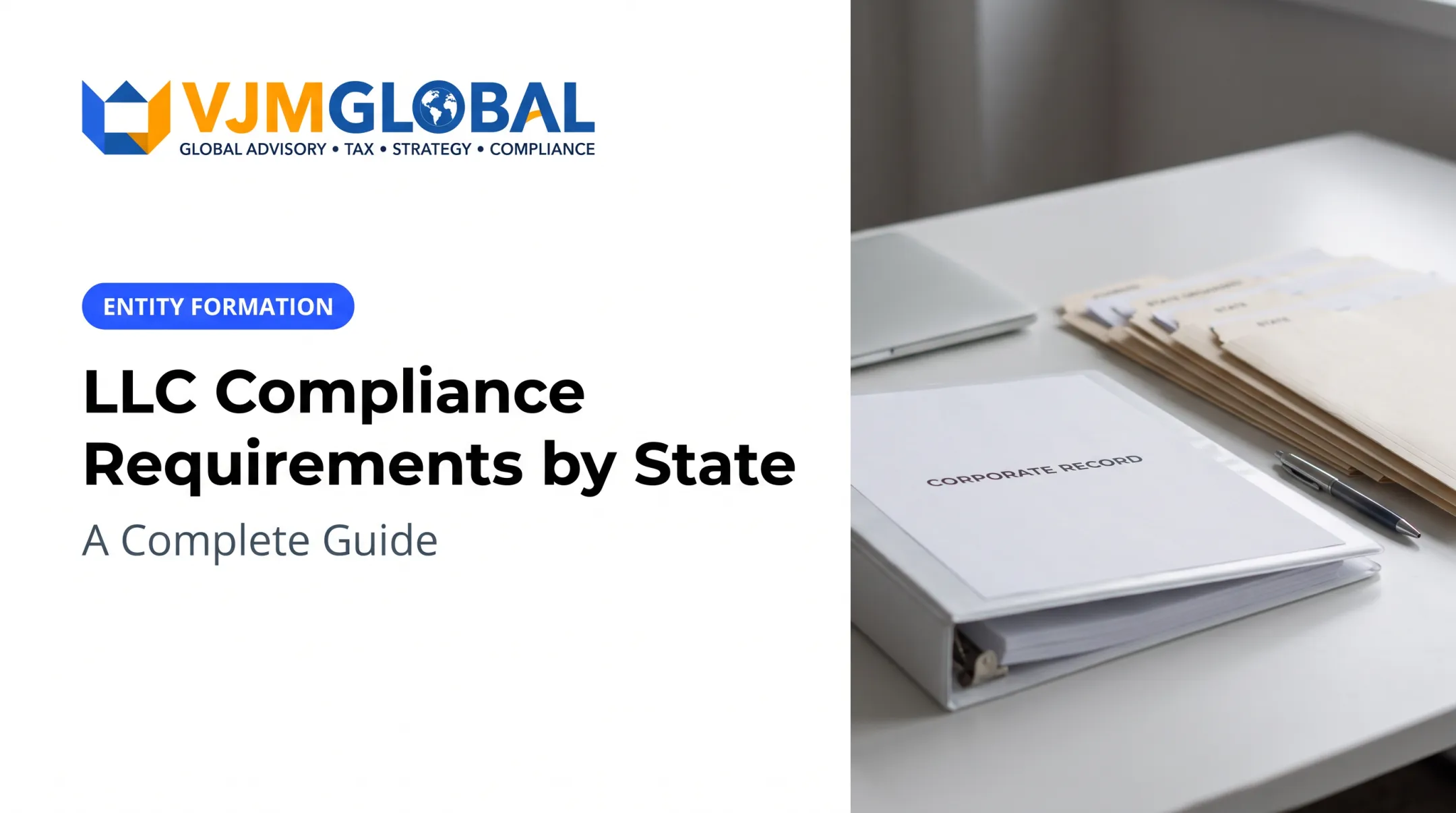 LLC Compliance Requirements by State: A Complete Guide