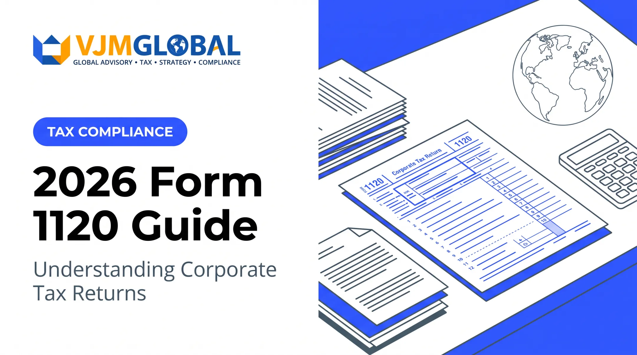 2026 Form 1120 Guide: Understanding Corporate Tax Returns