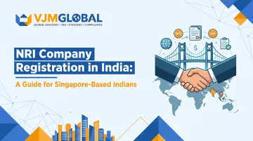 NRI Company Registration in India: A Guide for Singapore-Based Indians