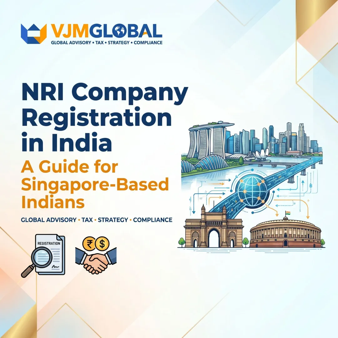 NRI Company Registration in India: A Guide for Singapore-Based Indians