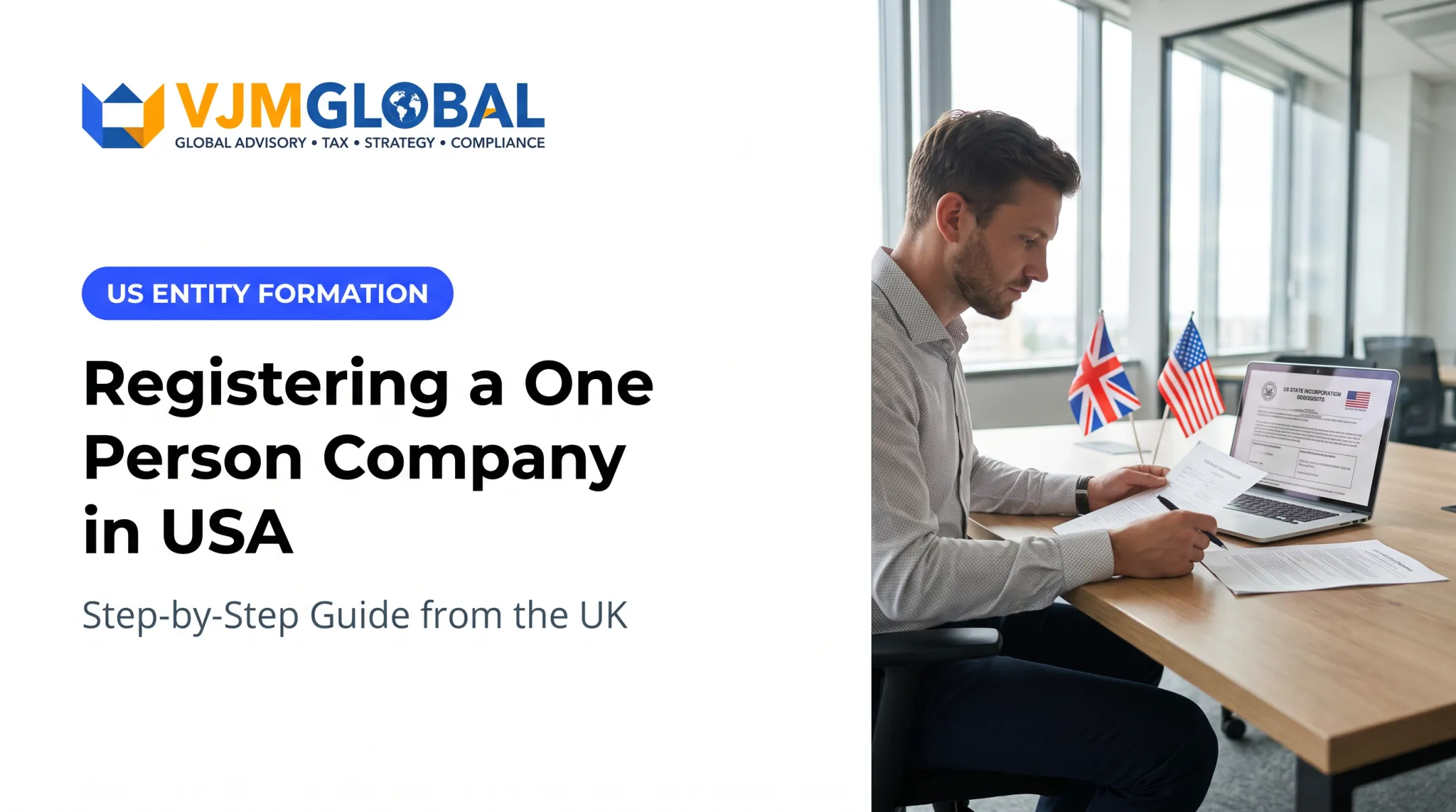 Registering a One Person Company in USA: Step-by-Step Guide from the UK