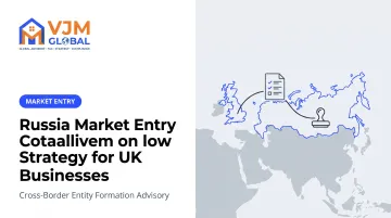 Russia Market Entry Strategy for UK Businesses