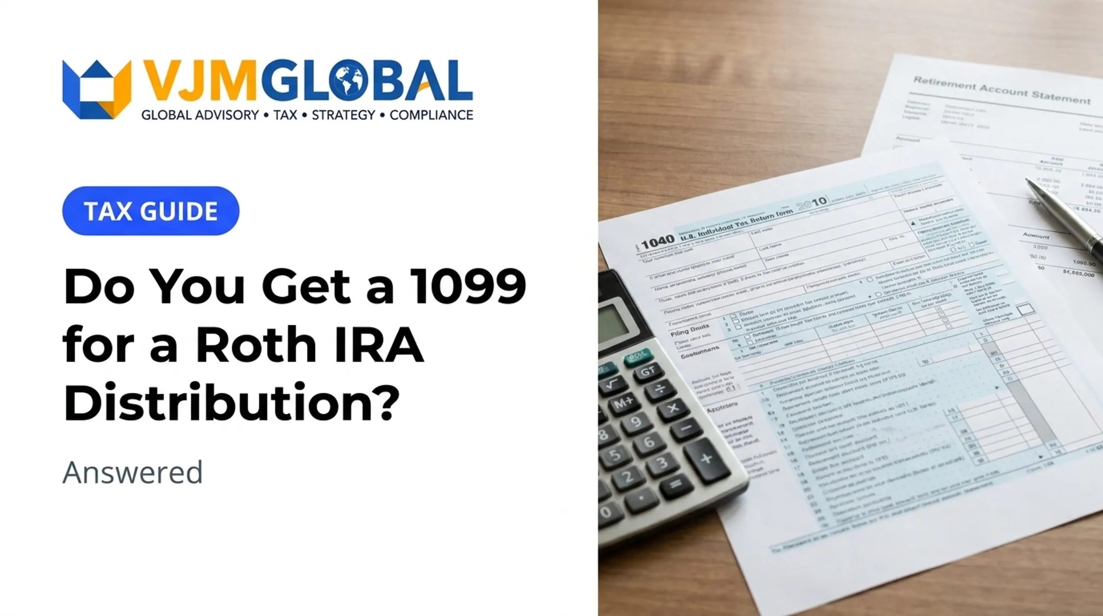 Do You Get a 1099 for a Roth IRA Distribution? Answered