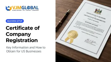 Certificate of Company Registration: Key Information and How to Obtain for US Businesses