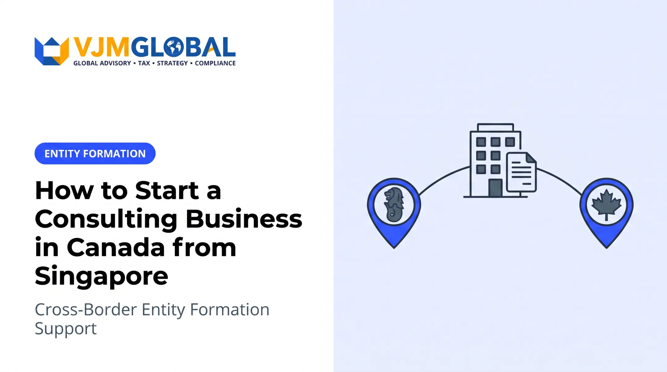 How to Start a Consulting Business in Canada from Singapore