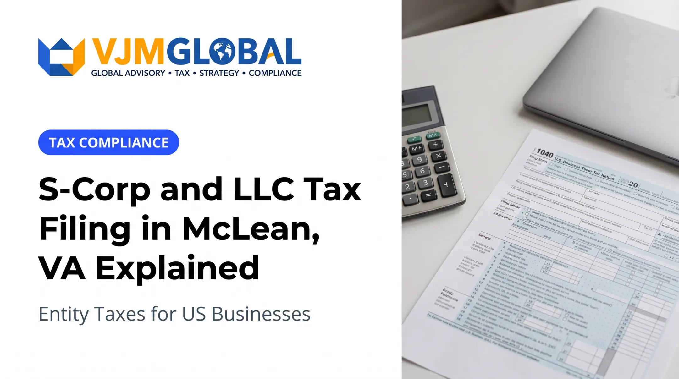 S-Corp and LLC Tax Filing in McLean, VA Explained