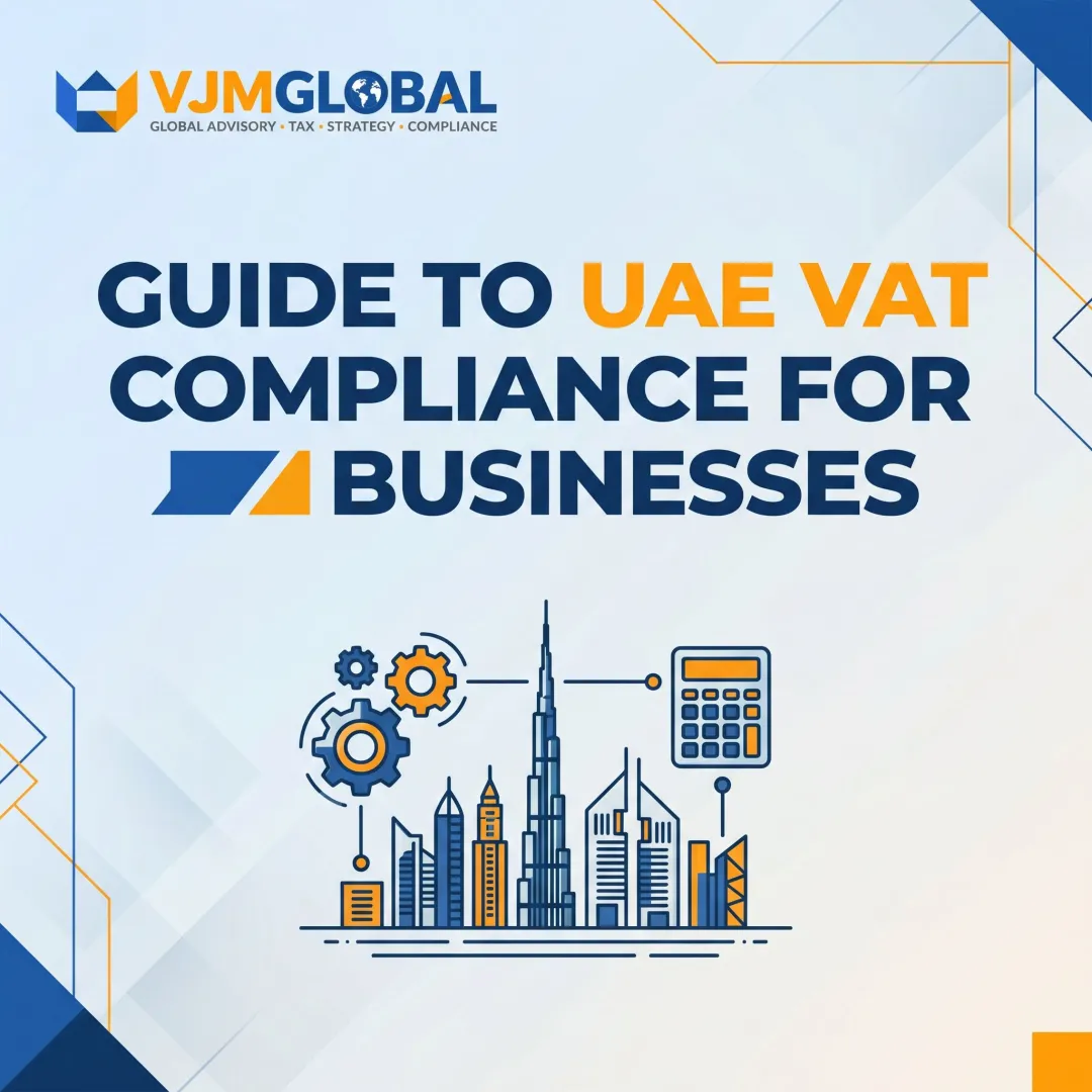 Guide to UAE VAT Compliance for Businesses