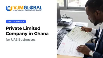 Private Limited Company in Ghana for UAE Businesses