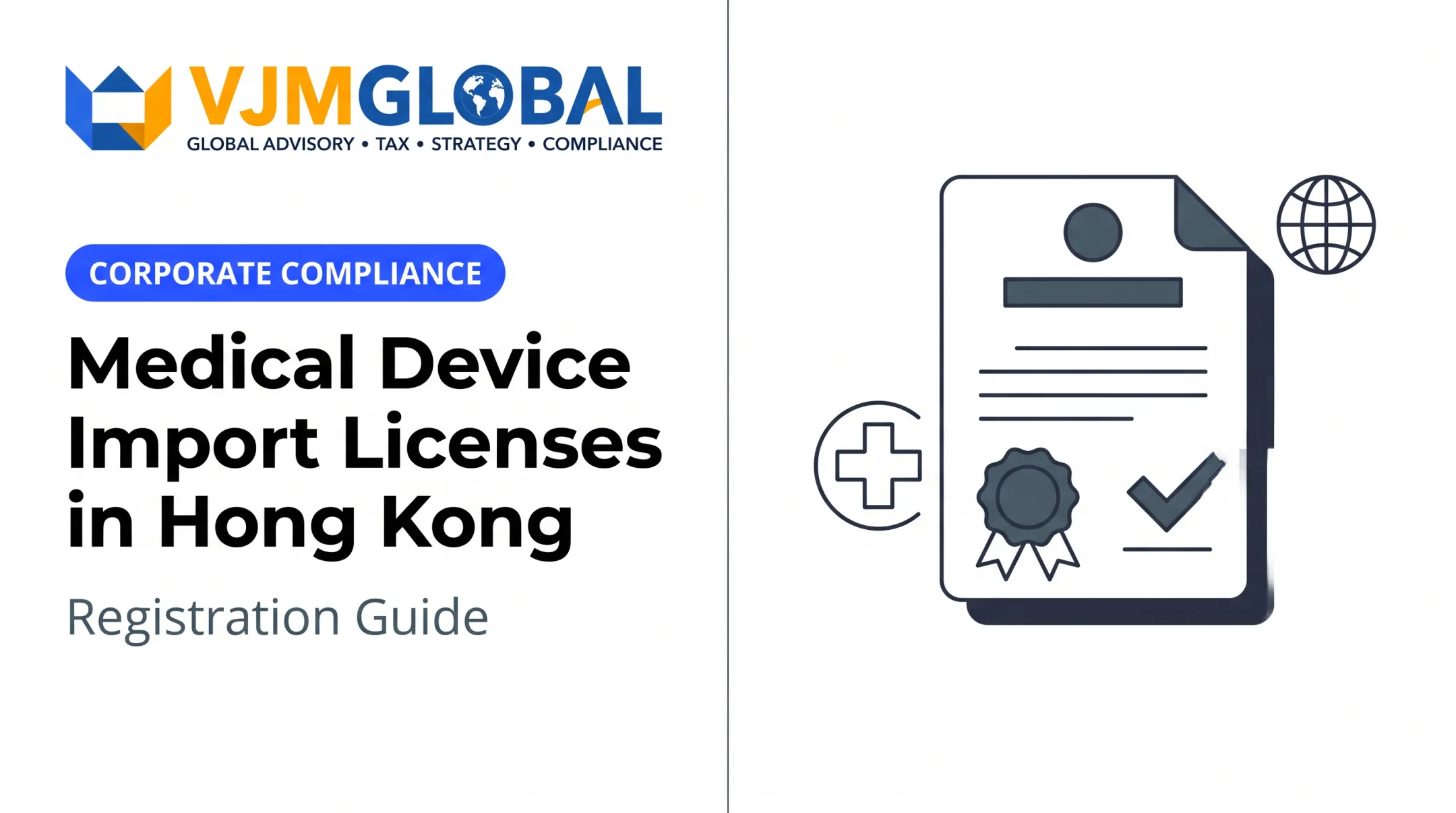 Medical Device Import Licenses in Hong Kong: Registration Guide