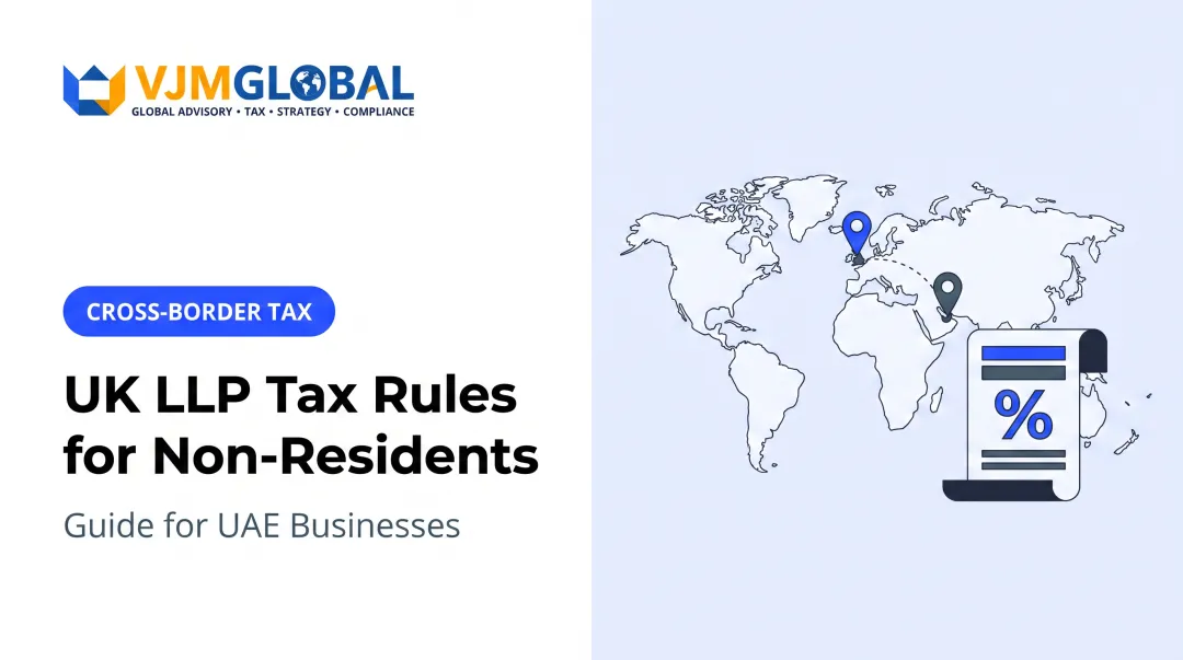 UK LLP Tax Rules for Non-Residents: Guide for UAE Businesses