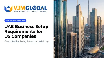 UAE Business Setup Requirements for US Companies