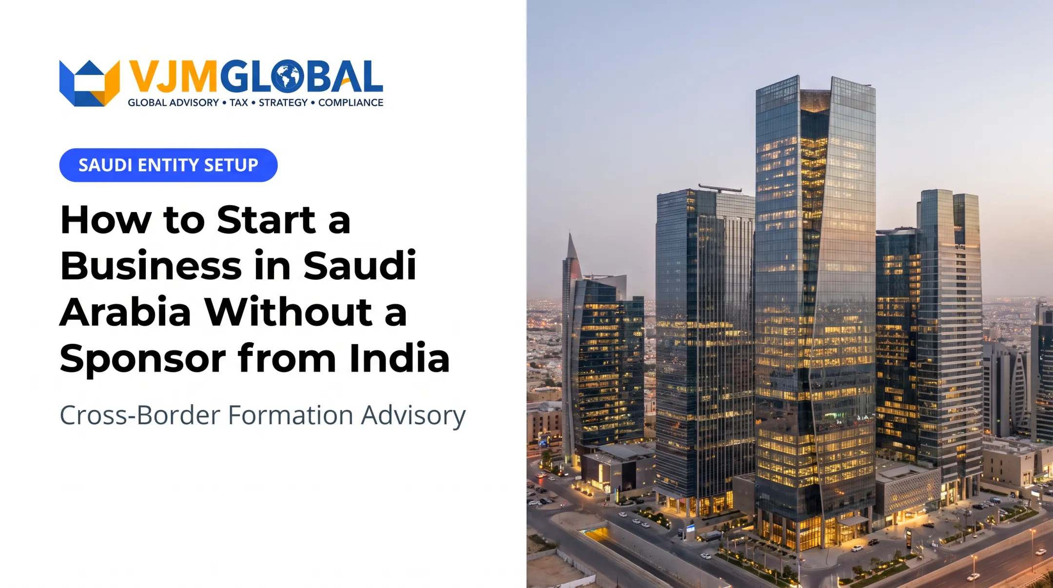 How to Start a Business in Saudi Arabia Without a Sponsor from India