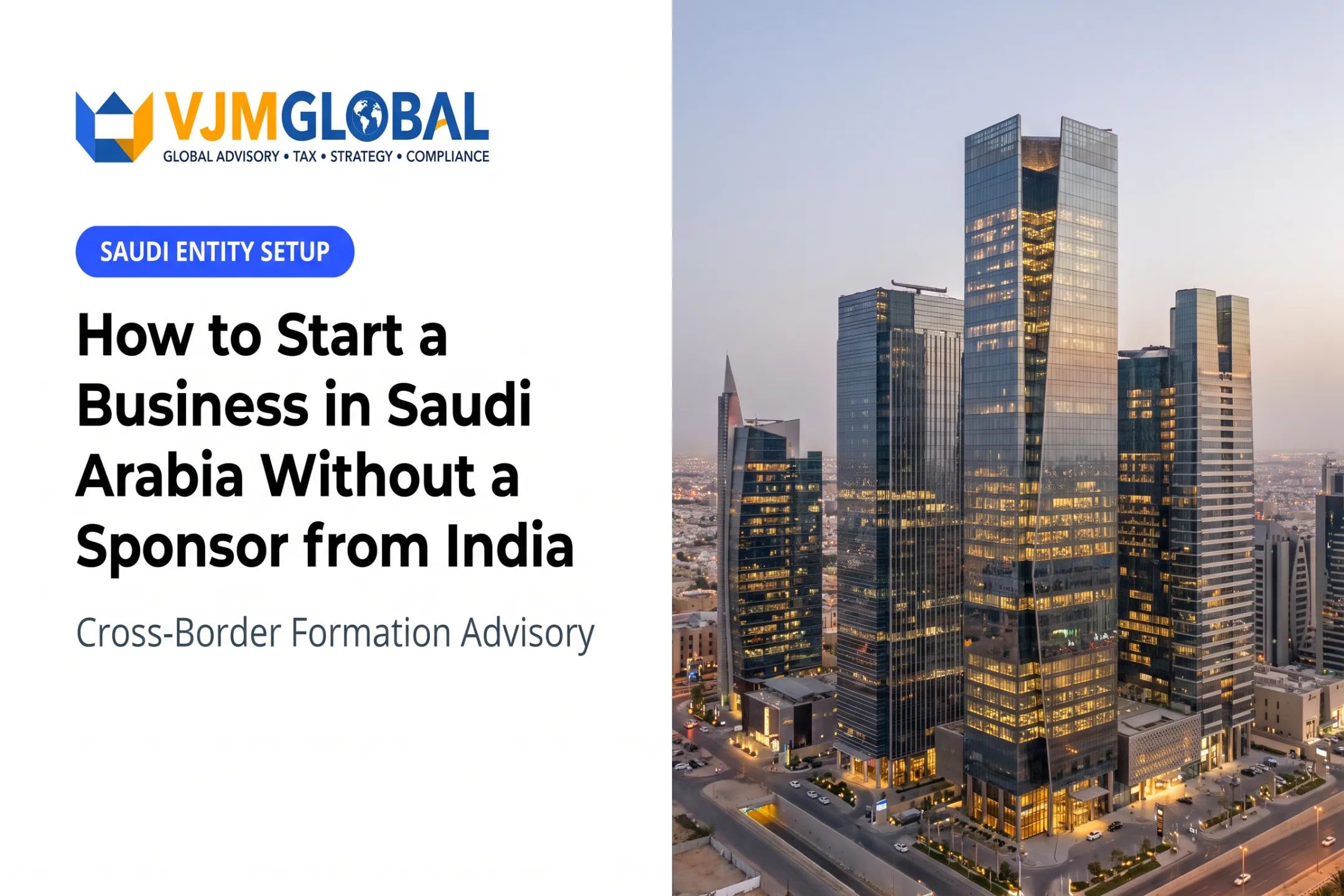 How to Start a Business in Saudi Arabia Without a Sponsor from India