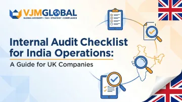 Internal Audit Checklist for India Operations: A Guide for UK Companies