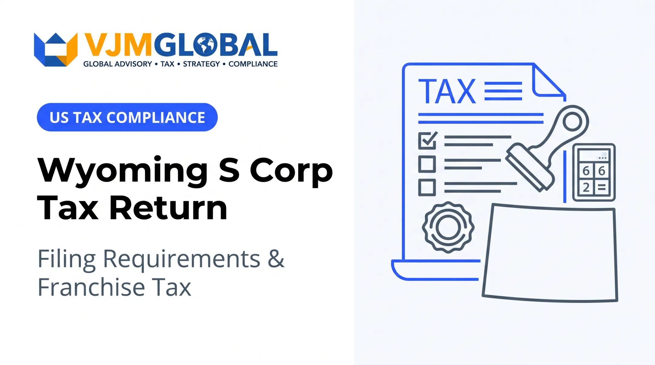 Wyoming S Corp Tax Return: Filing Requirements & Franchise Tax