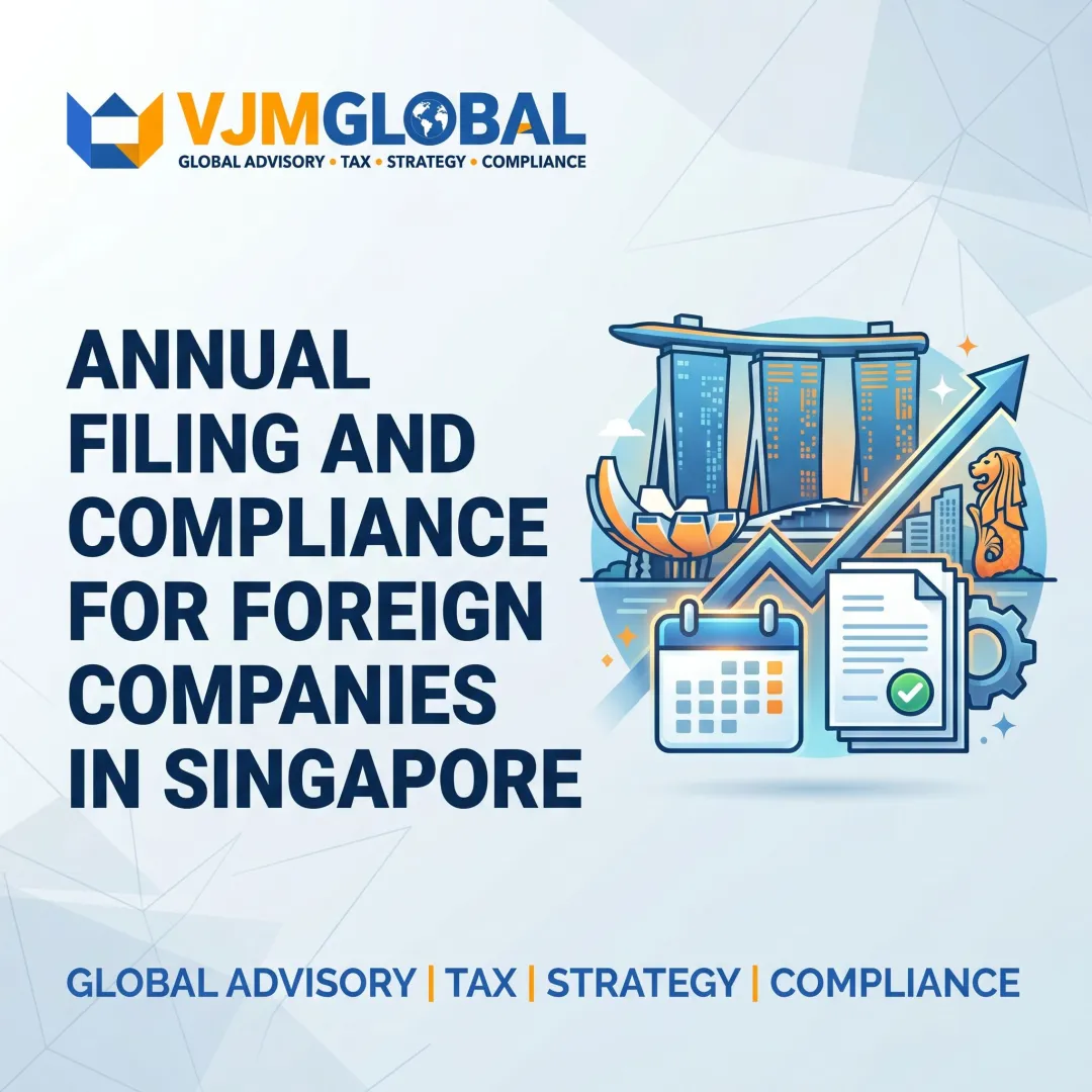 Annual Filing and Compliance for Foreign Companies in Singapore