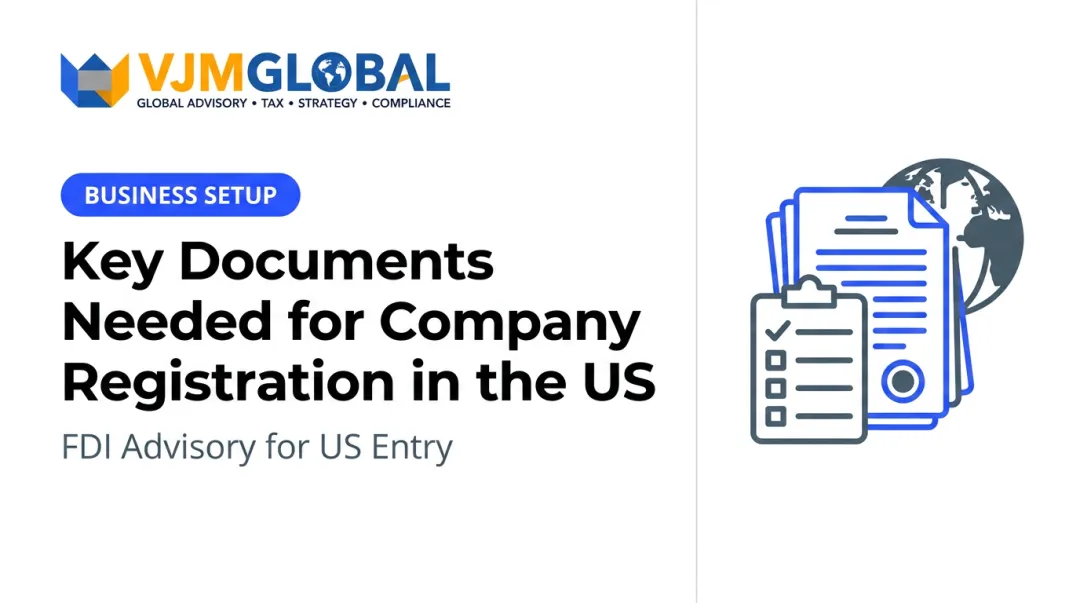 Key Documents Needed for Company Registration in the US