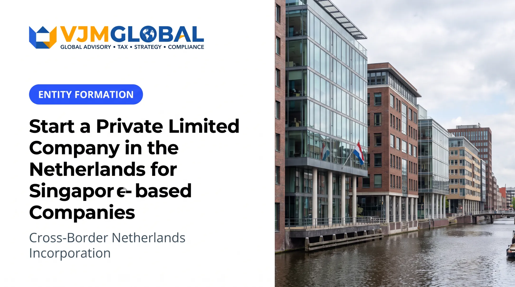 Start a Private Limited Company in the Netherlands for Singapore-based Companies