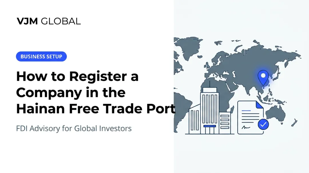 How to Register a Company in the Hainan Free Trade Port