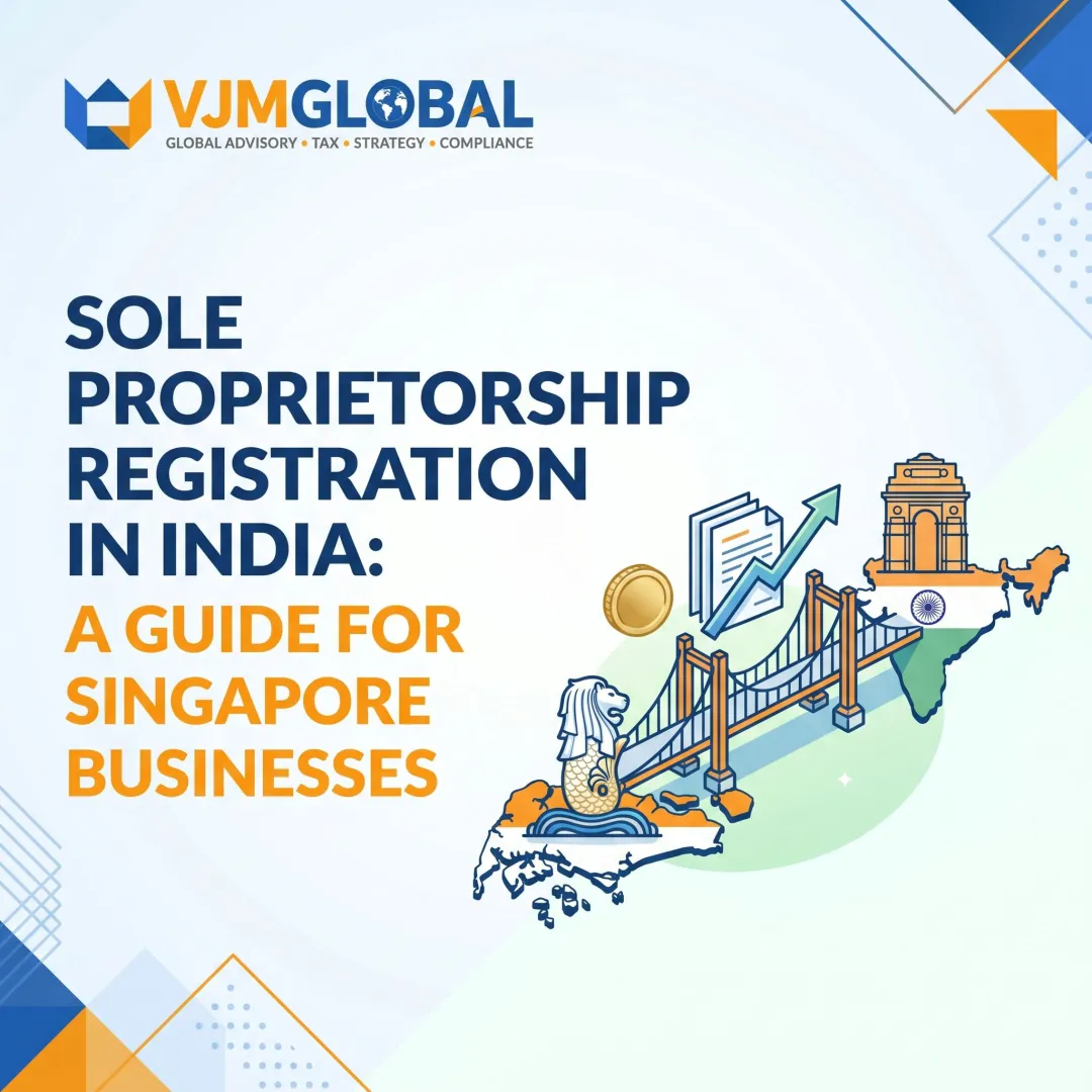 Sole Proprietorship Registration in India: A Guide for Singapore Businesses