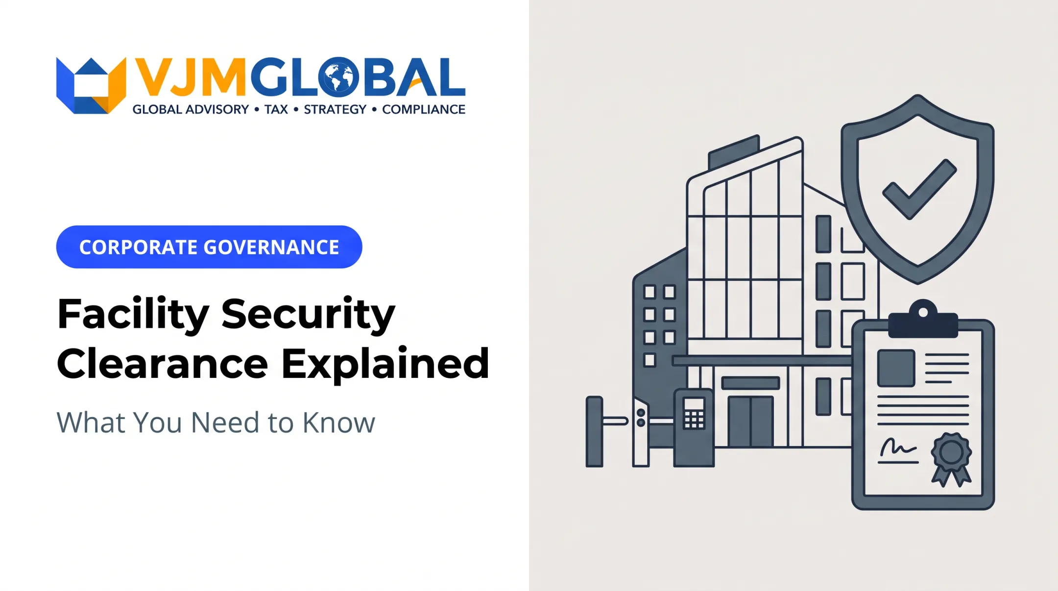 Facility Security Clearance Explained: What You Need to Know