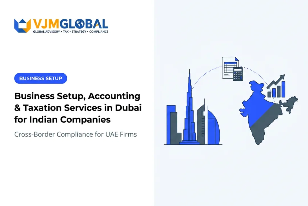 Business Setup, Accounting & Taxation Services in Dubai for Indian Companies