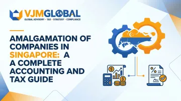 Amalgamation of Companies in Singapore: A Complete Accounting and Tax Guide