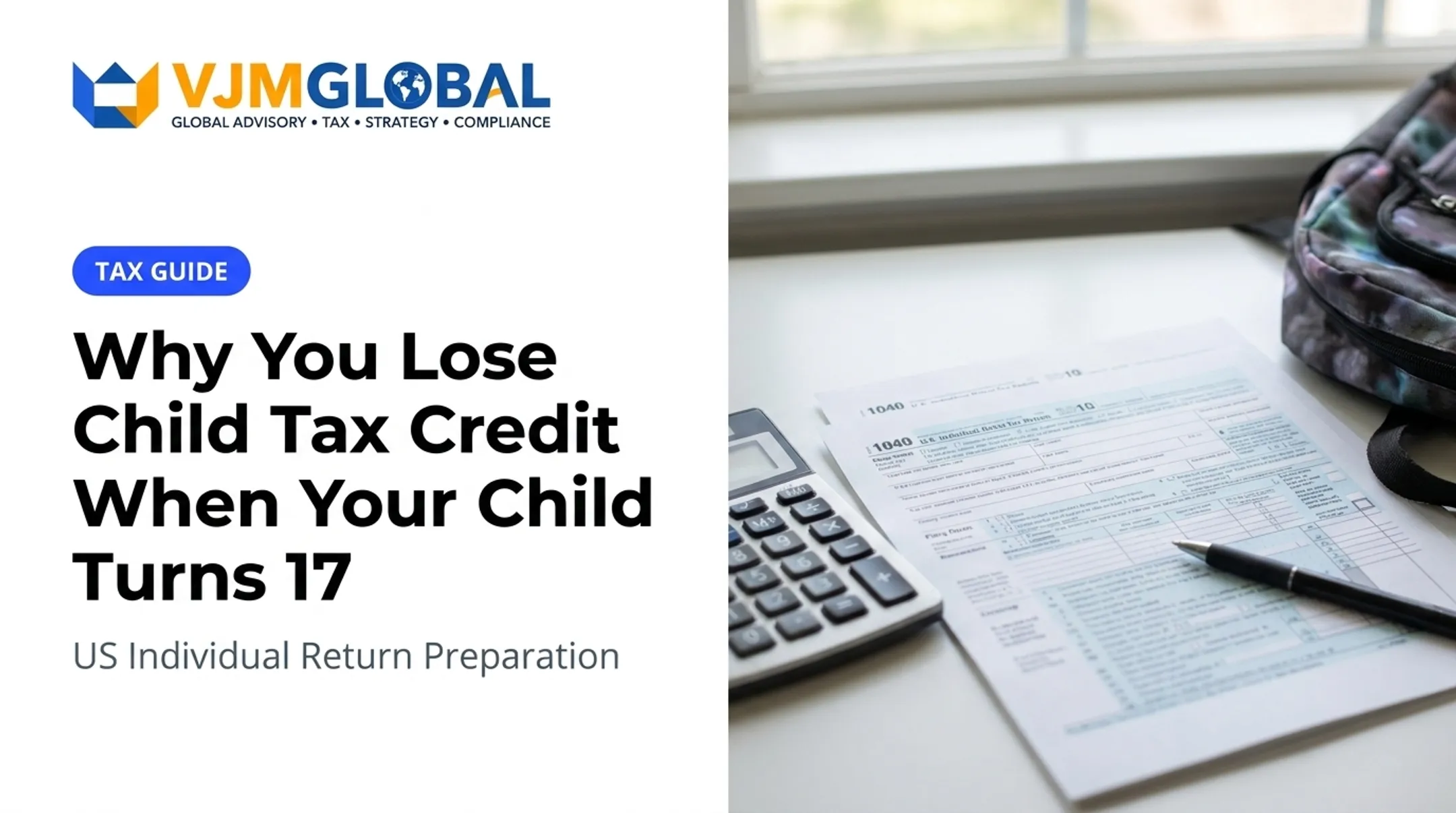 Why You Lose Child Tax Credit When Your Child Turns 17