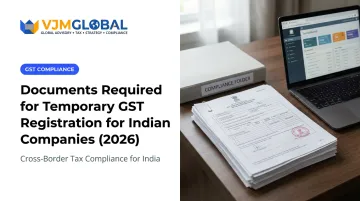 Documents Required for Temporary GST Registration for Indian Companies (2026)